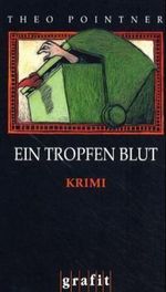 Ein Tropfen Blut Cover des Buches Ein Tropfen Blut (ISBN: 9783894252465)