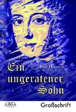 Ein ungeratener Sohn - Sonderformat Großschrift Cover des Buches Ein ungeratener Sohn - Sonderformat Großschrift (ISBN: 9783845902692)
