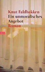 Ein unmoralisches Angebot. Cover des Buches Ein unmoralisches Angebot. (ISBN: 9783442724642)