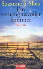 Ein verhängnisvoller Sommer Cover des Buches Ein verhängnisvoller Sommer (ISBN: 9783442454839)