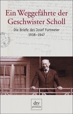 Ein Weggefährte der Geschwister Scholl Cover des Buches Ein Weggefährte der Geschwister Scholl (ISBN: 9783423245203)