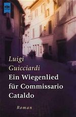Ein Wiegenlied für Commissario Cataldo Cover des Buches Ein Wiegenlied für Commissario Cataldo (ISBN: 9783453189249)