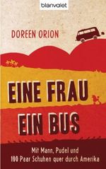 Eine Frau - Ein Bus Cover des Buches Eine Frau - Ein Bus (ISBN: 9783442378265)