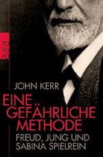 Eine gefährliche Methode Cover des Buches Eine gefährliche Methode (ISBN: 9783499627545)