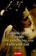 Eine Geschichte von Liebe und Tod Cover des Buches Eine Geschichte von Liebe und Tod (ISBN: 9783442464241)