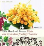 Eine Hand voll Beeren Cover des Buches Eine Hand voll Beeren (ISBN: 9783799535199)