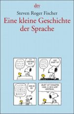 Eine kleine Geschichte der Sprache Cover des Buches Eine kleine Geschichte der Sprache (ISBN: 9783423340304)