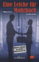 Eine Leiche für Mohrbach Cover des Buches Eine Leiche für Mohrbach (ISBN: 9783939540830)