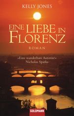 Eine Liebe in Florenz Cover des Buches Eine Liebe in Florenz (ISBN: 9783442465200)