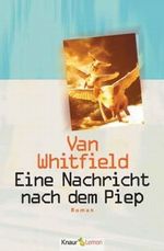 Eine Nachricht nach dem Piep Cover des Buches Eine Nachricht nach dem Piep (ISBN: 9783426608999)