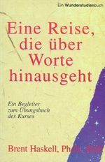 Eine Reise, die über Worte hinausgeht Cover des Buches Eine Reise, die über Worte hinausgeht (ISBN: 9783980540308)