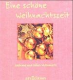 Eine schöne Weihnachtszeit, kleine Ausgabe Cover des Buches Eine schöne Weihnachtszeit, kleine Ausgabe (ISBN: 9783760721316)