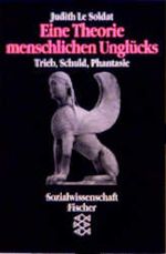 Eine Theorie menschlichen Unglücks Cover des Buches Eine Theorie menschlichen Unglücks (ISBN: 9783596117079)