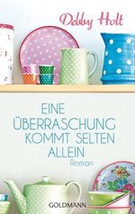 Eine Überraschung kommt selten allein Cover des Buches Eine Überraschung kommt selten allein (ISBN: 9783442476008)