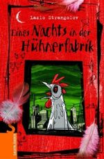 Eines Nachts in der Hühnerfabrik Cover des Buches Eines Nachts in der Hühnerfabrik (ISBN: 9783794180967)