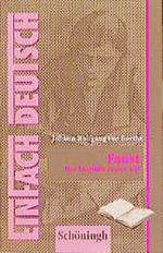 EinFach Deutsch, Faust, Der Tragödie erster Teil Cover des Buches EinFach Deutsch, Faust, Der Tragödie erster Teil (ISBN: 9783506222787)