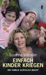 Einfach Kinder kriegen Cover des Buches Einfach Kinder kriegen (ISBN: 9783548368931)