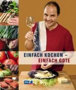 Einfach kochen - einfach Gote Cover des Buches Einfach kochen - einfach Gote (ISBN: 9783894792947)