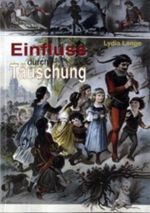 Einfluss durch Täuschung Cover des Buches Einfluss durch Täuschung (ISBN: 9783825506308)