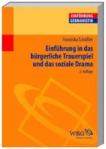 Einführung in das bürgerliche Trauerspiel und das soziale Drama Cover des Buches Einführung in das bürgerliche Trauerspiel und das soziale Drama (ISBN: 9783534238927)