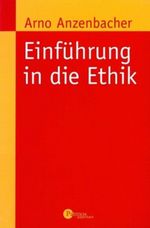 Einführung in die Ethik Cover des Buches Einführung in die Ethik (ISBN: 9783491690288)