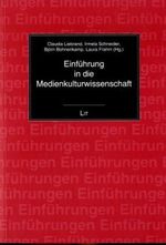 Einführung in die Medienkulturwissenschaft Cover des Buches Einführung in die Medienkulturwissenschaft (ISBN: 9783825891428)