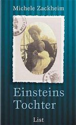 Einsteins Tochter Cover des Buches Einsteins Tochter (ISBN: 9783471792155)