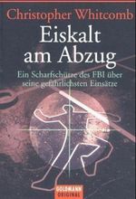 Eiskalt am Abzug Cover des Buches Eiskalt am Abzug (ISBN: 9783442151929)