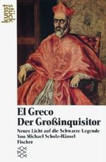 El Greco: Der Grossinquisitor Cover des Buches El Greco: Der Grossinquisitor (ISBN: 9783596101283)