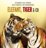 Elefant, Tiger & Co. Cover des Buches Elefant, Tiger & Co. (ISBN: 9783548372082)