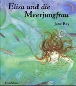 Elisa und die Meerjungfrau Cover des Buches Elisa und die Meerjungfrau (ISBN: 9783825174118)