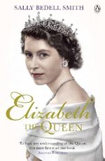 Elizabeth the Queen Cover des Buches Elizabeth the Queen (ISBN: 9780812979794)