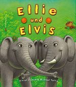 Ellie und Elvis Cover des Buches Ellie und Elvis (ISBN: 9783827051899)