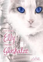 Elly und die Glaskatze Cover des Buches Elly und die Glaskatze (ISBN: 9783941757158)