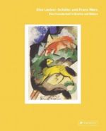 Else Lasker-Schüler - Franz Marc Cover des Buches Else Lasker-Schüler - Franz Marc (ISBN: 9783791346687)