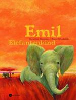 Emil Elefantenkind Cover des Buches Emil Elefantenkind (ISBN: 9783794150977)