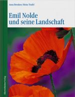 Emil Nolde und seine Landschaft Cover des Buches Emil Nolde und seine Landschaft (ISBN: 9783892349778)
