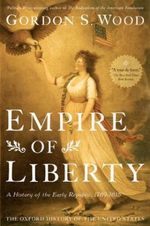 Empire of Liberty Cover des Buches Empire of Liberty (ISBN: 9780199832460)