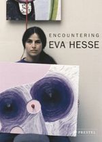 Encountering Eva Hesse Cover des Buches Encountering Eva Hesse (ISBN: 9783791333090)