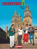 Encuentros - Bisherige Ausgabe / Band 1 - Schülerbuch Cover des Buches Encuentros - Bisherige Ausgabe / Band 1 - Schülerbuch (ISBN: 9783464125021)