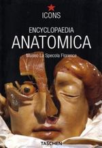 Encyclopedia Anatomica Cover des Buches Encyclopedia Anatomica (ISBN: 9783822855102)