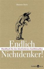 Endlich Nichtdenker Cover des Buches Endlich Nichtdenker (ISBN: 9783821807508)