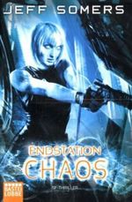Endstation: Chaos Cover des Buches Endstation: Chaos (ISBN: 9783404200139)