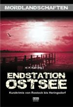 Endstation Ostsee Cover des Buches Endstation Ostsee (ISBN: 9783940077547)