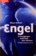 Engel, Grenzgänger zwischen den Welten Cover des Buches Engel, Grenzgänger zwischen den Welten (ISBN: 9783870676629)