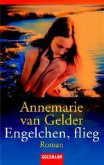 Engelchen, flieg Cover des Buches Engelchen, flieg (ISBN: 9783442457090)
