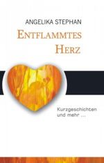 Entflammtes Herz Cover des Buches Entflammtes Herz (ISBN: 9783862681891)