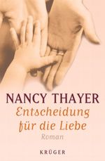 Entscheidung für die Liebe Cover des Buches Entscheidung für die Liebe (ISBN: 9783810520234)