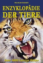 Enzyklopädie der Tiere Cover des Buches Enzyklopädie der Tiere (ISBN: 9783933203984)