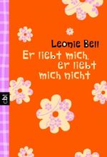 Er liebt mich, er liebt mich nicht Cover des Buches Er liebt mich, er liebt mich nicht (ISBN: 9783570302866)